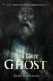 [Archaic Ring 02] • The Grey Ghost